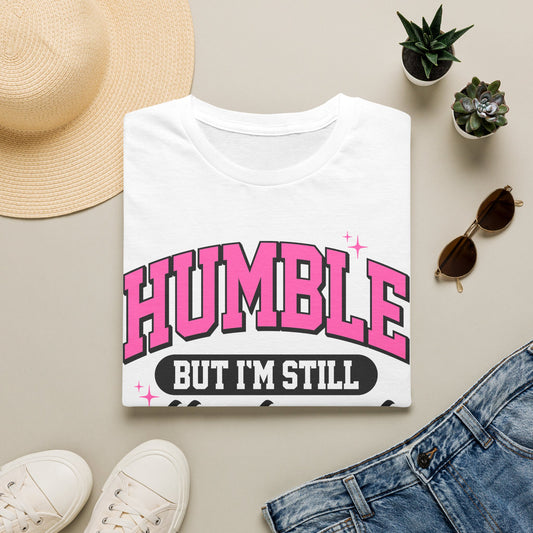 Humble But I’m Still That Girl T-Shirt — Feminine Pink Graphic Tee