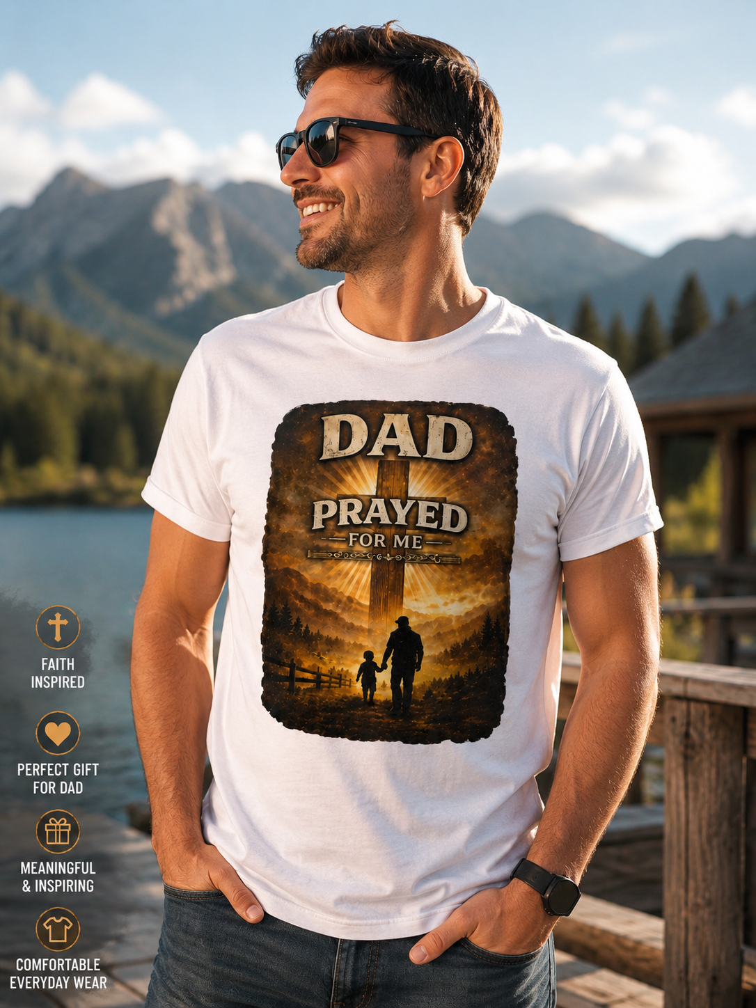 Dad Prayed For Me T-Shirt — Father & Faith Inspirational Tee