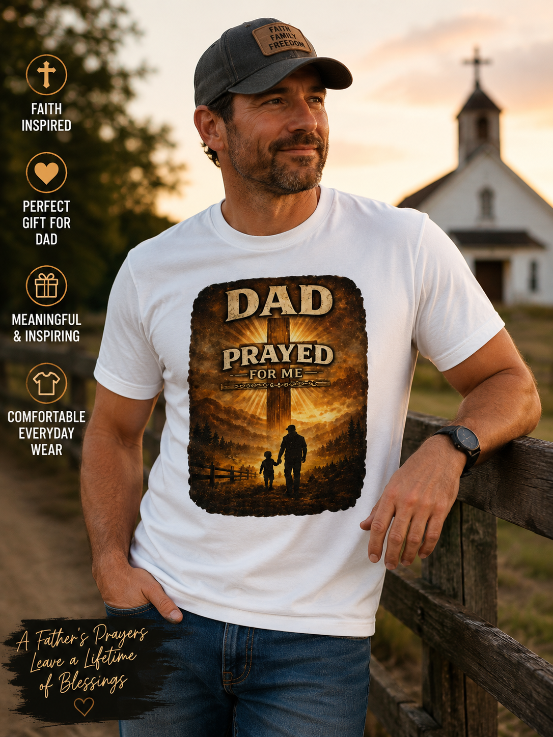 Dad Prayed For Me T-Shirt — Father & Faith Inspirational Tee